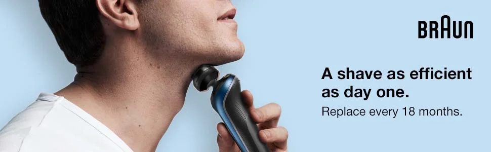 Braun. A shave as efficient as day one. 1Replace every 18 months.