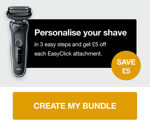 Personalise your shave in 3 easy steps and get £5 off each EasyClick attachment. Save £5.