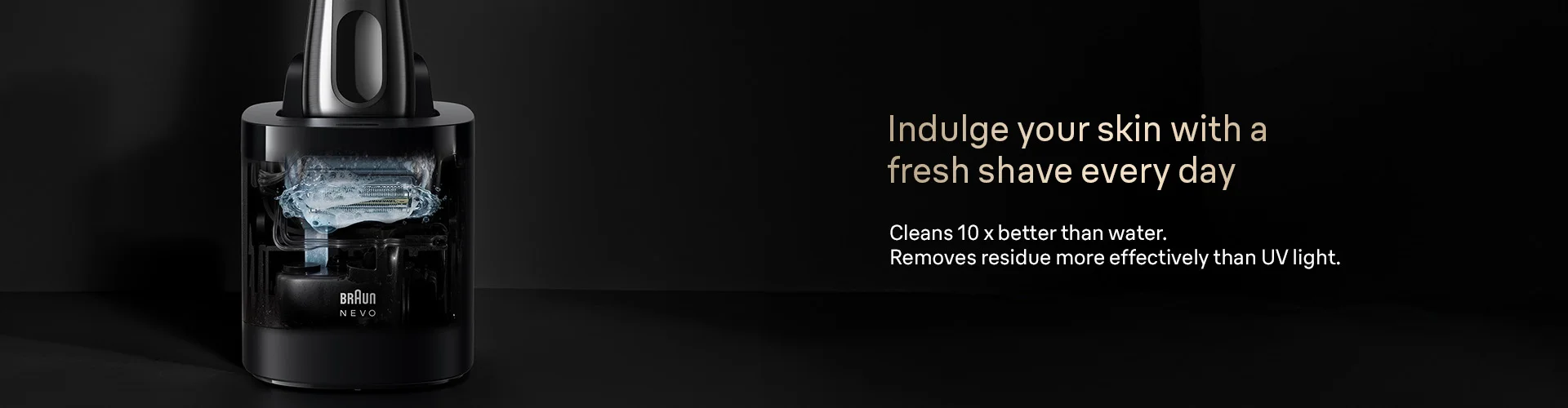 Indulge your skin with a fresh shave everyday