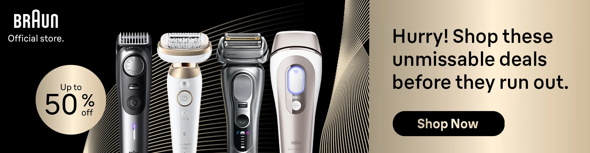 Braun Official Store. Hurry! Shop these unmissable deals before they run out