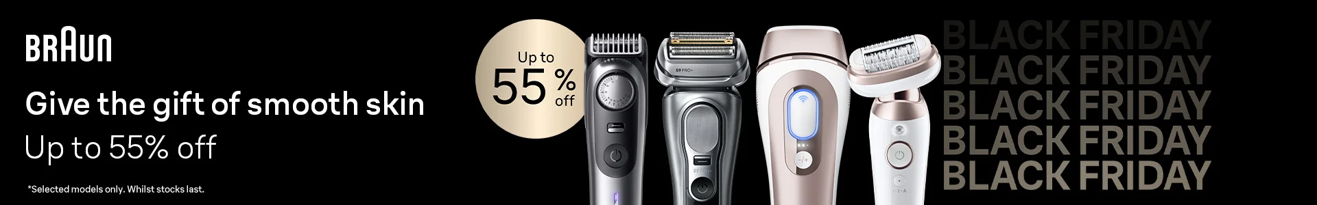 Give the gift of smooth skin up to 55% off shop now