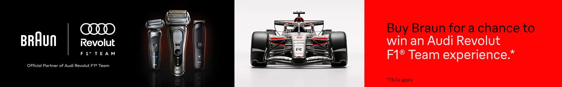 Braun | Revolut F1 Team Official Partner of Audi Revolut F1 Team. Buy Braun for a chance to win an Audi Revolut F1 Team Experience
